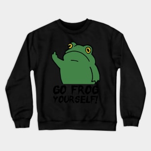 Frog Go Frog Yourself! check out our FAQ Crewneck Sweatshirt